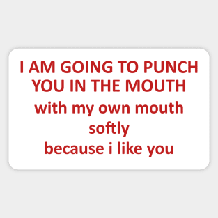 Going To Punch You In The Mouth With My Mouth - Oddly Specific, Meme Sticker